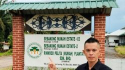 Tak Perduli Hak Pekerja, Bap3mi Lidik Pro Riswan Kanro dan JWI Samri Soroti Manajemen Ladang Sebakong Estate II di Mukah